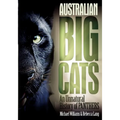 Australian Big Cats: An Unnatural History of Panthers