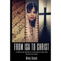 From Isa to Christ: A Muslim Woman's Search for the Hand of God