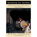 Recovering Our Children: A Handbook for Parents of Young People in Early Recovery