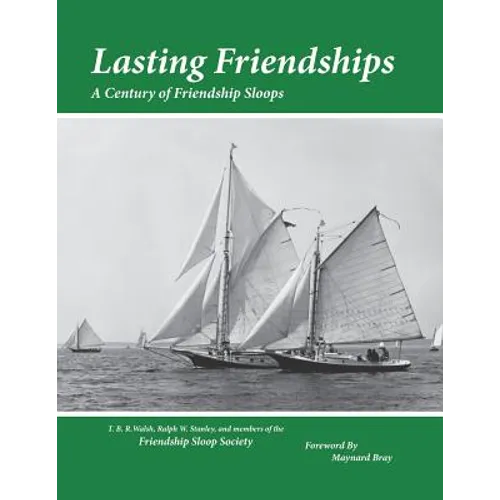 Lasting Friendships: A Century of Friendship Sloops