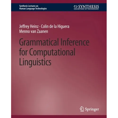 Grammatical Inference for Computational Linguistics