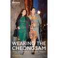 Wearing the Cheongsam: Dress and Culture in a Chinese Diaspora