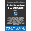 Quotes, Ruminations & Contemplations: Volume I