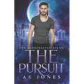 The Pursuit: A Novella