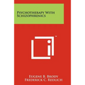 Psychotherapy With Schizophrenics