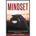 Mindset: Transform Your Thoughts, Transform Your Life: Unlock the Power of a Growth Mindset and Achieve Greater Success, Happin