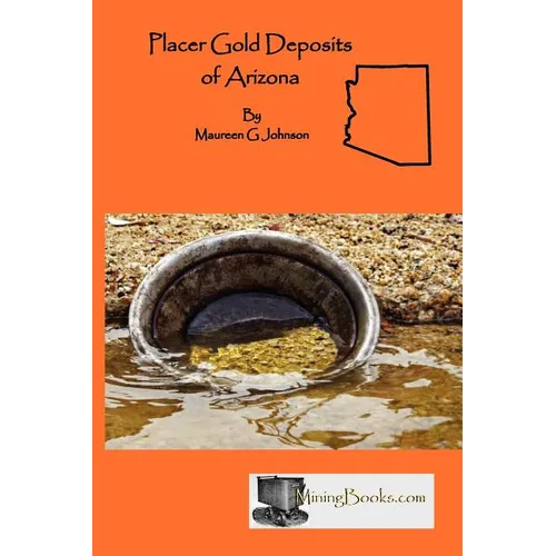 Placer Gold Deposits of Arizona
