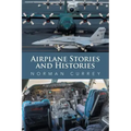 Airplane Stories and Histories