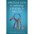 Spiritual Keys to Unlocking Job Search Success