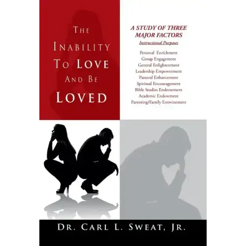 The Inability To Love And Be Loved