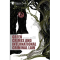 Green Crimes and International Criminal Law