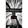 Hindsight is 2020