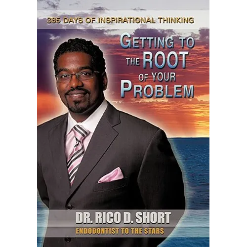 Getting to the Root of Your Problem: 365 Days of Inspirational Thinking