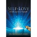Self-Love: A Gift you Give Yourself