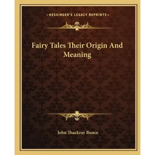 Fairy Tales Their Origin And Meaning