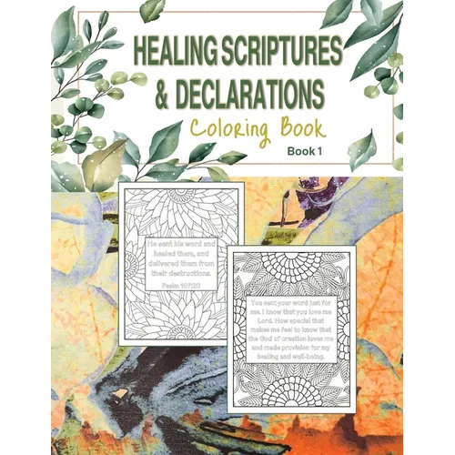 Healing Scriptures & Declarations Coloring Book