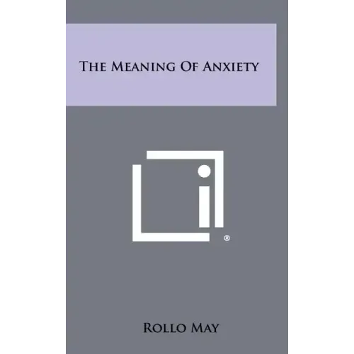 The Meaning Of Anxiety
