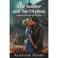 The Soldier and the Orphan: Separated by Church and War