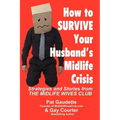 How to Survive Your Husband's Midlife Crisis