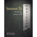 Shihan Te: The Bunkai of Kata