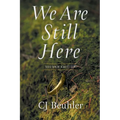 We Are Still Here