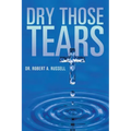 Dry Those Tears