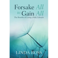 Forsake All to Gain All: The Benefits of Living a Holy Lifestyle