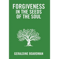 Forgiveness in the Seeds of the Soul