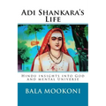 Adi Shankara's Life: Hindu insights into God and mental Universe