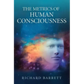The Metrics of Human Consciousness