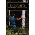 Thoughts from the deep woods