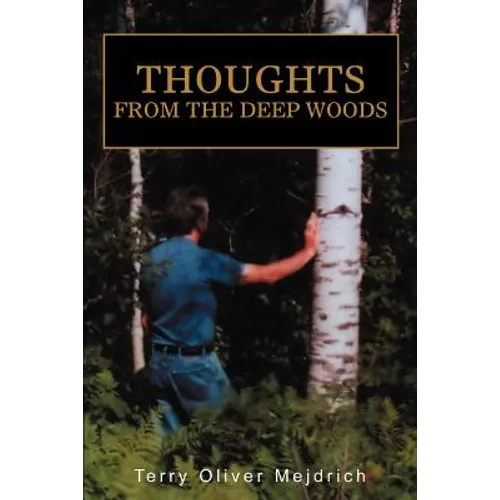 Thoughts from the deep woods