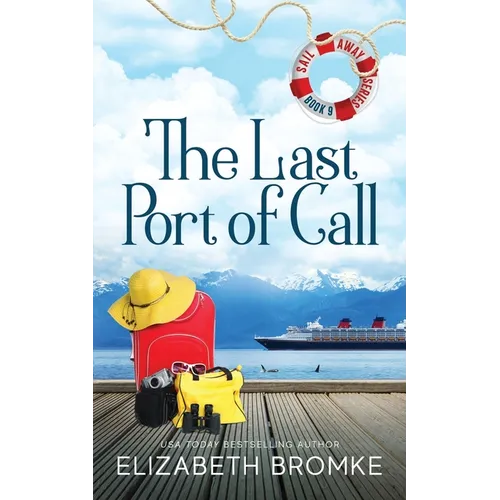 The Last Port of Call: (Sail Away Series Book 9)