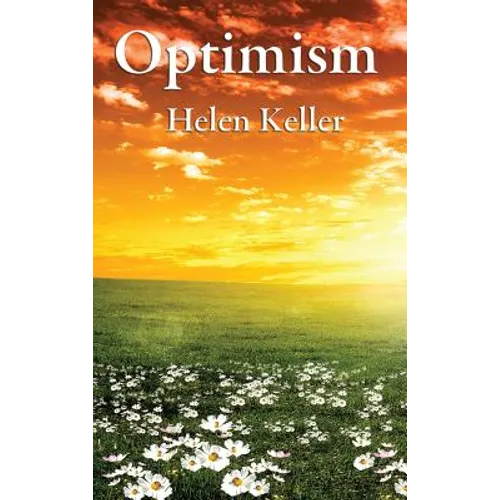 Optimism: A Philosophical Essay on Mental Attitude and the Discipline of Thought