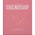 The Little Book of Friendship: For When Life Gets a Little Tough