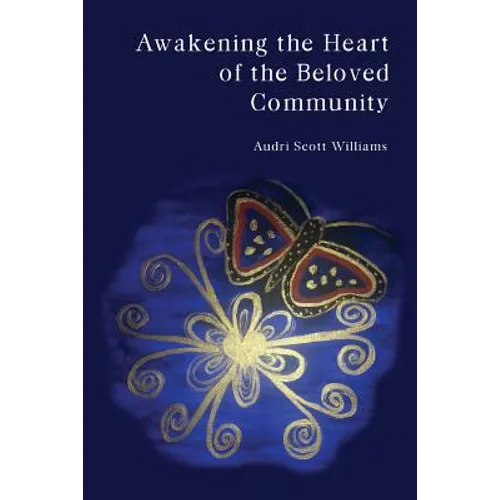 Awakening the Heart of the Beloved Community