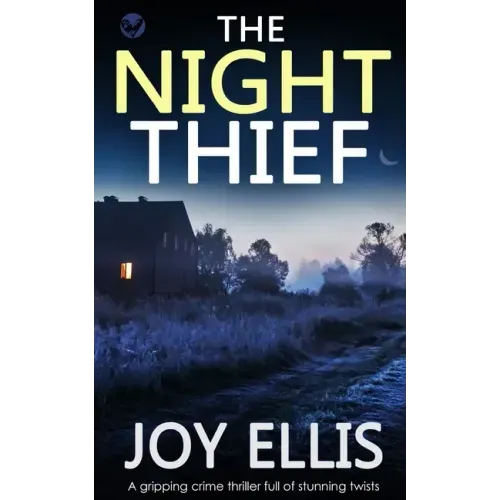 THE NIGHT THIEF a gripping crime thriller full of stunning twists
