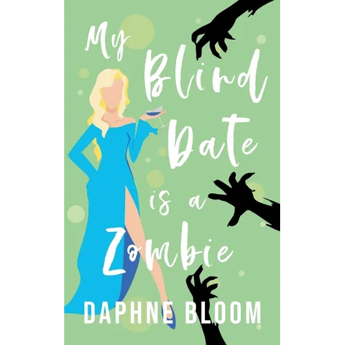 My Blind Date is a Zombie