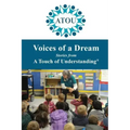 Voices of a Dream: Stories from A Touch of Understanding