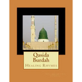 Qasida Burdah: Healing Rhymes