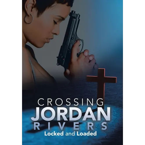 Crossing Jordan Rivers: Locked and Loaded