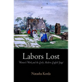 Labors Lost: Women's Work and the Early Modern English Stage