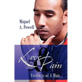 Love & Pain: Feelings of A Man...