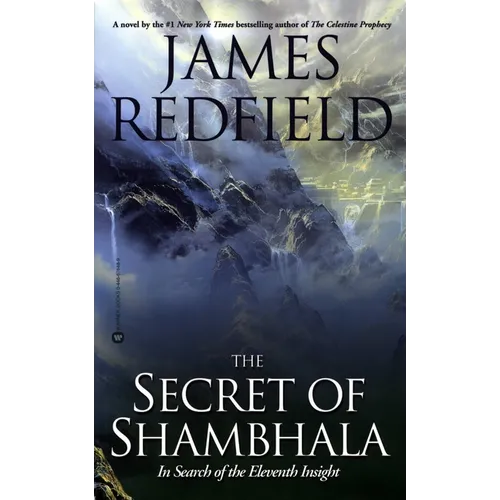 The Secret of Shambhala: In Search of the Eleventh Insight