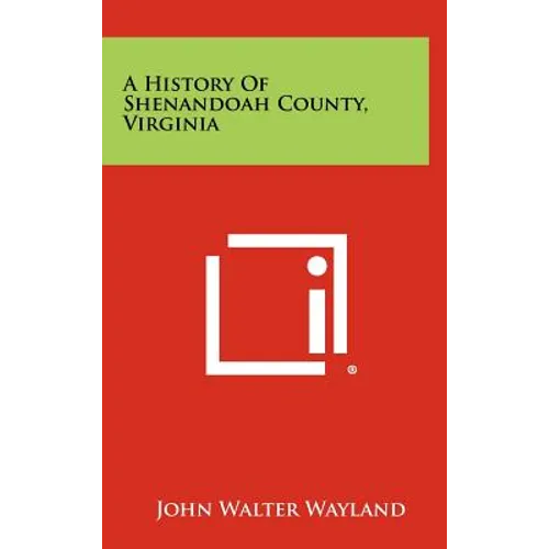 A History of Shenandoah County, Virginia