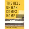 Hell of War Comes Home: Imaginative Texts from the Conflicts in Afghanistan and Iraq