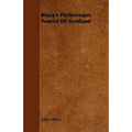Black's Picturesque Tourist of Scotland