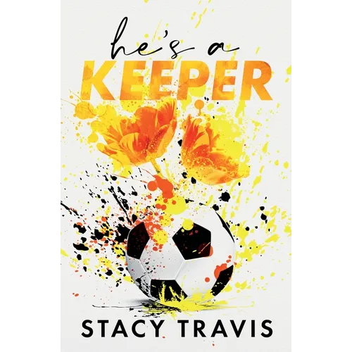 He's a Keeper: A Grumpy-Sunshine Sports Romance