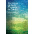 Cherishing the Earth -- Nourishing the Spirit