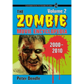 The Zombie Movie Encyclopedia, Volume 2: 2000-2010